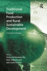 Traditional Food Production and Rural Sustainable Development : A European Challenge - eBook