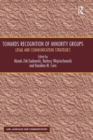 Towards Recognition of Minority Groups : Legal and Communication Strategies - eBook
