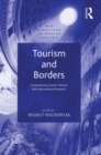 Tourism and Borders : Contemporary Issues, Policies and International Research - eBook