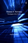 Thomas F. Torrance : Theologian of the Trinity - eBook