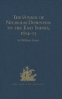 The Voyage of Nicholas Downton to the East Indies,1614-15 : As Recorded in Contemporary Narratives and Letters - eBook