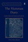 The Victorian Diary : Authorship and Emotional Labour - eBook