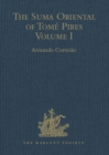 The Suma Oriental of Tome Pires : Volume I - eBook
