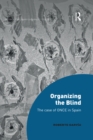 Organizing the Blind : The case of ONCE in Spain - eBook