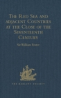The Red Sea and Adjacent Countries at the Close of the Seventeenth Century : As described by Joseph Pitts, William Daniel, and Charles Jacques Poncet - eBook