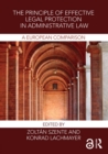 The Principle of Effective Legal Protection in Administrative Law : A European Perspective - eBook