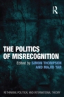 The Politics of Misrecognition - eBook