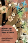 Memory and Recovery in Times of Crisis - eBook