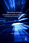 The Ordeal of Peace : Demobilization and the Urban Experience in Britain and Germany, 1917-1921 - eBook