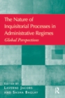 The Nature of Inquisitorial Processes in Administrative Regimes : Global Perspectives - eBook
