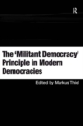 The 'Militant Democracy' Principle in Modern Democracies - eBook