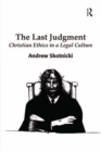 The Last Judgment : Christian Ethics in a Legal Culture - eBook