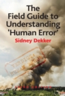 The Field Guide to Understanding 'Human Error' - eBook