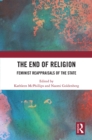 The End of Religion : Feminist Reappraisals of the State - eBook