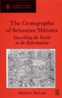 The Cosmographia of Sebastian Munster : Describing the World in the Reformation - eBook