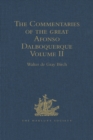 The Commentaries of the Great Afonso Dalboquerque : Volume II - eBook