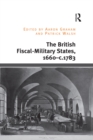 The British Fiscal-Military States, 1660-c.1783 - eBook