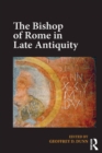 The Bishop of Rome in Late Antiquity - eBook