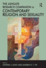 The Ashgate Research Companion to Contemporary Religion and Sexuality - eBook