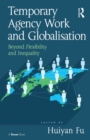 Temporary Agency Work and Globalisation : Beyond Flexibility and Inequality - eBook