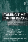 Taming Time, Timing Death : Social Technologies and Ritual - eBook