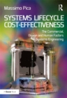 Systems Lifecycle Cost-Effectiveness : The Commercial, Design and Human Factors of Systems Engineering - eBook