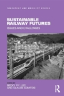 Sustainable Railway Futures : Issues and Challenges - eBook