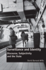 Surveillance and Identity : Discourse, Subjectivity and the State - eBook