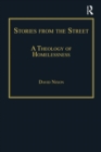 Stories from the Street : A Theology of Homelessness - eBook
