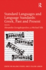 Standard Languages and Language Standards - Greek, Past and Present - eBook