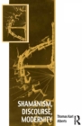 Shamanism, Discourse, Modernity - eBook