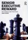 Senior Executive Reward : Key Models and Practices - eBook