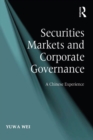 Securities Markets and Corporate Governance : A Chinese Experience - eBook