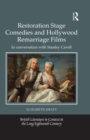 Restoration Stage Comedies and Hollywood Remarriage Films : In conversation with Stanley Cavell - eBook
