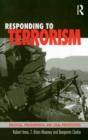 Responding to Terrorism : Political, Philosophical and Legal Perspectives - eBook
