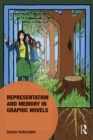 Representation and Memory in Graphic Novels - eBook