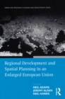 Regional Development and Spatial Planning in an Enlarged European Union - eBook