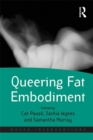 Queering Fat Embodiment - eBook