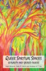 Queer Spiritual Spaces : Sexuality and Sacred Places - eBook