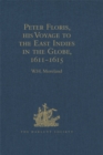 Peter Floris, his Voyage to the East Indies in the Globe, 1611-1615 : The Contemporary Translation of his Journal - eBook