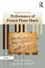 Perspectives on the Performance of French Piano Music - eBook