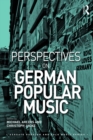 Perspectives on German Popular Music - Michael Ahlers