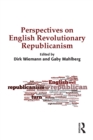 Perspectives on English Revolutionary Republicanism - eBook