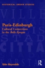 Paris-Edinburgh : Cultural Connections in the Belle Epoque - eBook