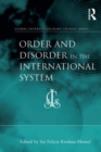 Order and Disorder in the International System - eBook