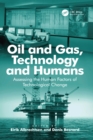 Oil and Gas, Technology and Humans : Assessing the Human Factors of Technological Change - eBook