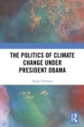 The Politics of Climate Change under President Obama - eBook