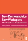 New Demographics New Workspace : Office Design for the Changing Workforce - eBook