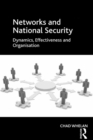 Networks and National Security : Dynamics, Effectiveness and Organisation - eBook