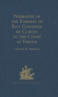 Narrative of the Embassy of Ruy Gonzalez de Clavijo to the Court of Timour, at Samarcand, A.D. 1403-6 - eBook